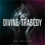 Cover Divine Tragedy