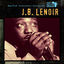 Cover Martin Scorsese Presents The Blues: J.B. Lenoir