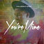 Cover You're Mine