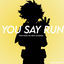 Cover You Say Run From "Boku no Hero Academia"