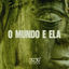 Cover O Mundo e Ela (Origens)