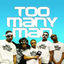 Cover Too Many Man (Remixes)