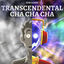 Cover Transcendental Cha Cha Cha
