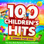 Cover 100 Childrens Hits & Songs For Kids : The Very Best Best Nursery Rhymes Collection