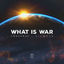 Cover What Is War