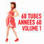 Cover 60 tubes des années 60, Vol. 1 (Les tubes de la Chanson Française)