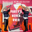 Cover Party's Never Over