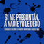 Cover Si Me Preguntan a Nadie Yo le Debo