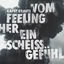 Cover Vom Feeling her ein scheiß Gefühl