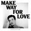 Cover Make Way for Love