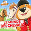Cover Le monde des chevaux !
