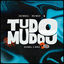 Cover Tudo Mudou (Remix)