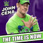 Cover WWE: The Time Is Now (John Cena)