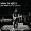 Cover Where the Light Is: John Mayer Live In Los Angeles