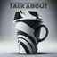 Cover Talk About