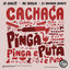 Cover Cachaça, Pinga e Puta