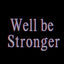 Cover Well Be Stronger