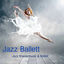 Cover Jazz Ballett: Jazz Klaviermusik & Ballett