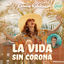 Cover La Vida Sin Corona