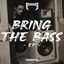 Cover Bring The Bass EP