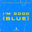 Cover I'm Good (Blue)