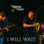 Cover I Will Wait