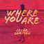 Cover Where You Are