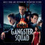 Cover Gangster Squad (Music From And Inspired By The Motion Picture)