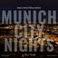 Cover Munich City Nights Vol. 1 - Monaco's Favourite Chillhouse Soundtrack