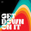 Cover Get Down On It (feat. Max & Harvey)