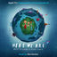 Cover Here We Are (Apple TV+ Original Motion Picture Soundtrack)