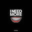 Cover I Need More