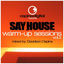 Cover Say House - Warm-Up Sessions Vol. 2