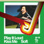 Cover Play It Loud Kiss Music Soft