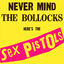 Cover Never Mind The Bollocks, Here's The Sex Pistols