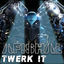 Cover Twerk It