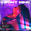 Cover I Don't Mind