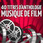 Cover Musiques de films : 40 titres d'anthologie