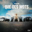 Cover QUE DES MOTS