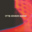 Cover It's Over Now