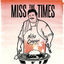 Cover Miss the Times
