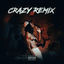 Cover Crazy remix 3