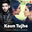 Cover Kaun Tujhe (Armaan Malik Version)