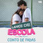Cover Conto de Fadas (Lance de Escola)