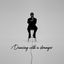Cover Dancing with a stranger