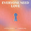 Cover Everyone Need Love