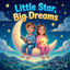 Cover Little Star, Big Dreams