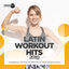 Cover Latin Workout Hits 2019. 40 Essential Hits For The Practice Of Your Favorite Sport