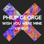 Cover Wish You Were Mine (VIP Edit)
