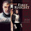 Cover First Knight Original Motion Picture Soundtrack